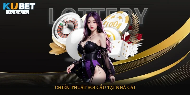 Chiến thuật soi cầu tại nhà cái