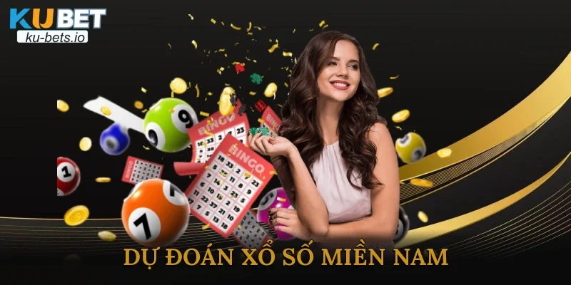 Dự Đoán Xổ Số Miền Nam Chuẩn Xác Nhất Dành Cho Bạn