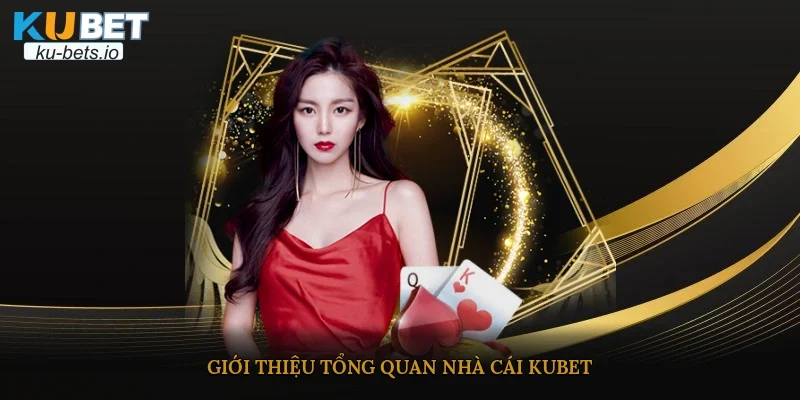 Giới thiệu tổng quan nhà cái