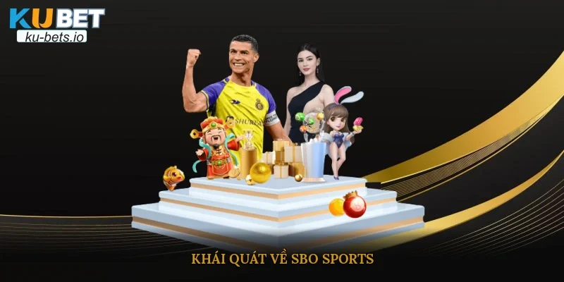 Khái quát về Sbo Sports