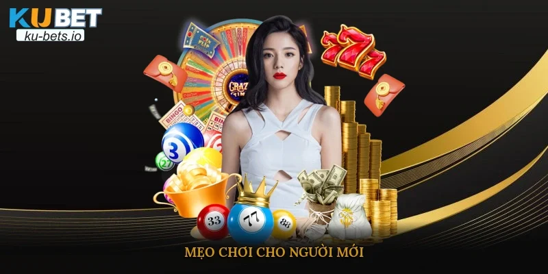 Mẹo chơi cho người mới