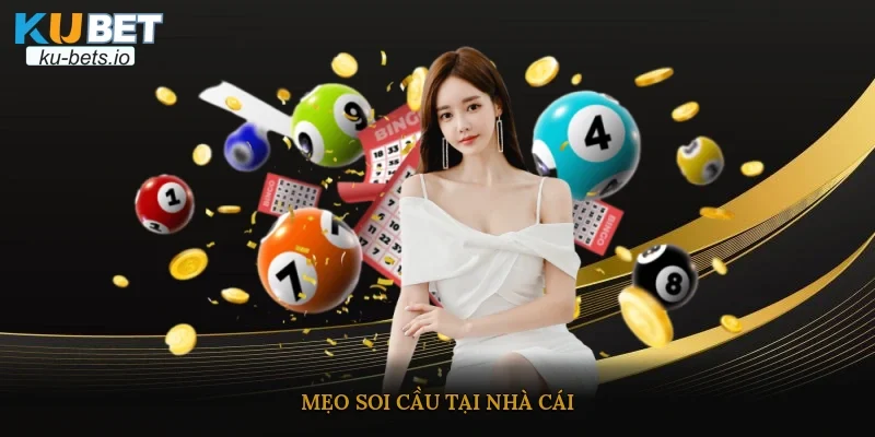 Mẹo soi cầu tại nhà cái