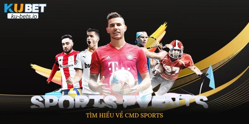 Tìm hiểu về Cmd Sports