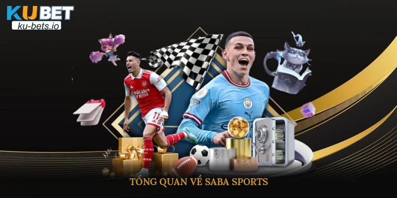 Tổng quan về saba sports